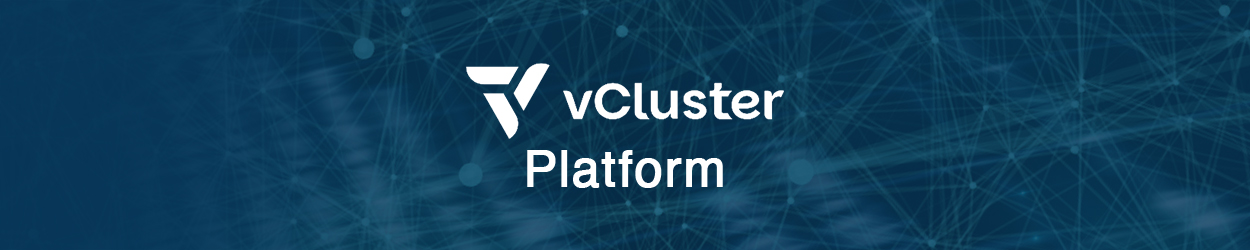 vCluster Platform — マルチテナントAI・HPC向け仮想Kubernetesクラスター